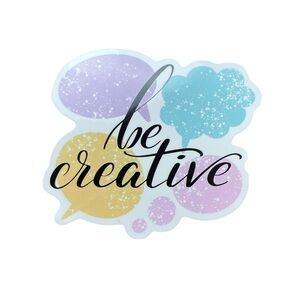 Colorful 'Be Creative' Glossy Sticker Notebook Kindle Decor